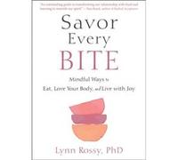 Savor Every Bite by Lynn Rossy Lynn Rossy (Auteur)