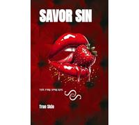 SAVOR SIN: The Fire Spreads