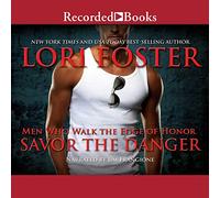 Savor the Danger (The Men Who Walk the Edge of Honor Series)