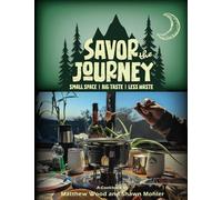 Savor the Journey: Small Space, Big Taste, Less Waste