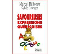 Savoureuses Expressions Québécoises
