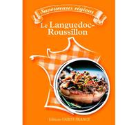Savoureuses régions - Le Languedoc-Roussillon - Georges Rousset - Ouest France - broché - Guide