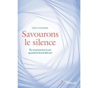 Savourons le silence Émilie Devienne (Auteur)