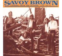 Savoy Brown - Looking from The Outside-Live