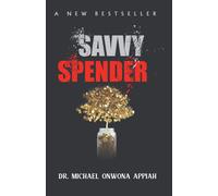 Savvy Spender: Guide To Financial Intelligence For African Small Businesses
