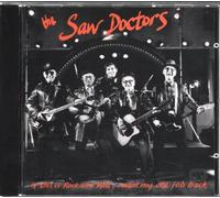 Saw Doctors - If This is Rock and Roll, I Want My Old Job Back [Import]