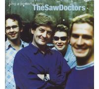 Saw Doctors - Sing a Powerful Song