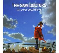 Saw Doctors - Stars Over Cloughanover [Import]