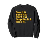 Saw & Sand & Paint Funny Pinewood Derby Typography Cub Scout Sweatshirt