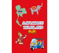 Sawattdee Thailand Notebook for kids and every one: 6"x9" Notebook and 120 Lined pages and the soft power image of Thailand on cover