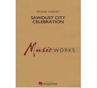 Sawdust City Celebration / Conducteur