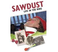 Sawdust: Life in The Ring