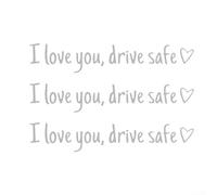 Sawhamale Lot de 3 autocollants « I Love You Drive Safe » en vinyle résistant aux intempéries pour véhicule, ordinateur portable, tasse Rappel de sécurité 11 cm (blanc)