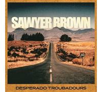 Sawyer Brown - Desperado Troubadours [Compact Discs]
