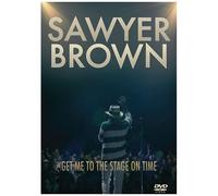 Sawyer Brown – Get Me To The Stage On Time – DVD