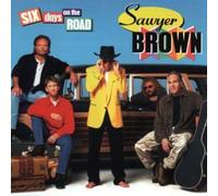 Sawyer Brown - Six Days on The Road