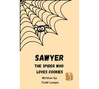 SAWYER The spider who loves cookies