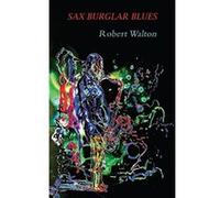 Sax Burglar Blues - [Livre en VO] Robert Walton (Auteur)