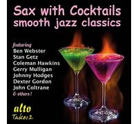 Artistes variés – Sax With Cocktails / Smooth Jazz Classics – CD – Alto