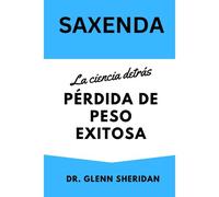 Saxenda: La Ciencia Detrás De La Pérdida De Peso Exitosa