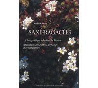 Saxifragacées. Flore pratique adaptée à la France - André Gonard - Publ.de St-Etienne - broché - Etude