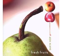 Sax'N Hop - Fresh Fruits [Import]