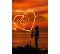Saxo + Jazz = Amour: Saxo + Jazz = Amour - 120 Pages - 15,24cm X 22,86cm Pour Celui Qui Veut Improviser Son Jazz, Avec 12 Portées Sur La Première Page En Dégradé De Gris.