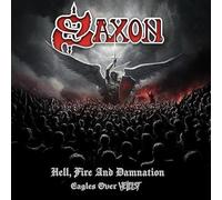 Saxon - Saxon - Hell, Fire, And Damnation / Eagles Over Hellfest