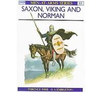 Saxon, Viking and Norman Terence Wise (Auteur)