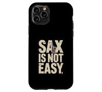 Saxophone Amusant « Sax is Not Easy » Coque pour iPhone 11 Pro