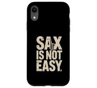 Saxophone Amusant « Sax is Not Easy » Coque pour iPhone XR