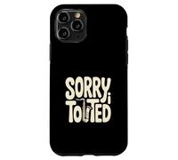 Saxophone Amusant Sorry I Tooted Music Coque pour iPhone 11 Pro