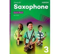 Saxophone Exam Pack from 2026, ABRSM Grade 3: Selected from the syllabus from 2026. Saxophone Part, Piano Accompaniments, Scales & Sight-Reading