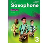 Saxophone Exam Pack from 2026, ABRSM Grade 3: Selected from the syllabus from 2026. Saxophone Part, Piano Accompaniments, Scales & Sight-Reading