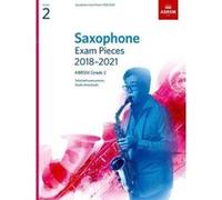 Saxophone Exam Pieces 2018-2021, ABRSM Grade 2: Selected from the 2018-2021 syllabus. 2 Score & Part, Audio Downloads (ABRSM Exam Pieces) - [Version Originale] Inconnu (Auteur)