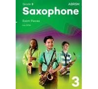 Saxophone Exam Pieces From 2026, Abrsm Grade 3