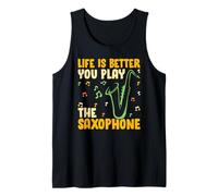 Saxophone - Funny Life is Better When You Play The Saxophone Débardeur