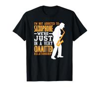 Saxophone Hobby Musicien Membre du Groupe Saxophoniste T-Shirt