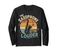 Saxophone Meme Getting Louder Musicien Humour Manche Longue