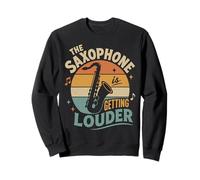 Saxophone Meme Getting Louder Musicien Humour Sweatshirt