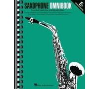 Saxophone Omnibook For E-Flat Instruments: 53 Songs Transcribed Exactly From Artist Recorded Solos