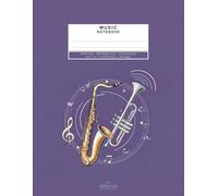Saxophone Trumpet Music Manuscript Notebook: Blank Staff Sheet Paper Music Notebook | Saxophone & Trumpet, Jazz & Blues Vibe Cover, for Students, ... pages - 15 Staves Per Page - 7mm Staff Space
