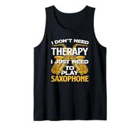Saxophoniste Amusant « I Don't Need Therapy » Débardeur