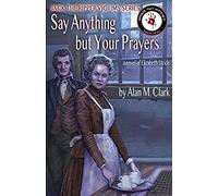Say Anything But Your Prayers