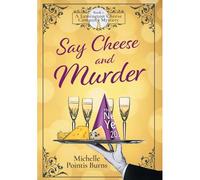 Say Cheese And Murder