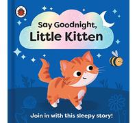 Ladybird – Bonne nuit, petit chaton – Histoire pour s'endormir destinée aux tout-petits