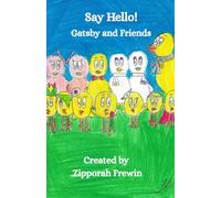 Say Hello!: Gastby and Friends