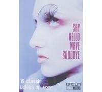 Say Hello Wave Goodbye : 19 Classic Videos