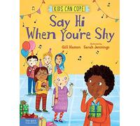 Say Hi When You're Shy