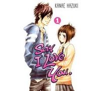 Say I Love You 1 by Kanae Hazuki Inconnu (Auteur)